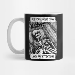 Put your phone down Mug